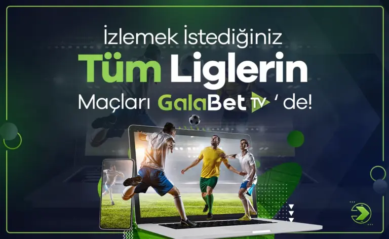 Galabet TV canlı maç yayını